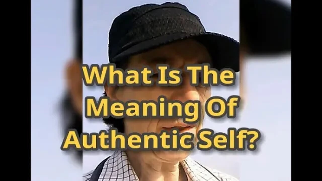 Morning Musings # 585 - What Is The Meaning Of Authentic Self? And What Is The Inauthentic Self?