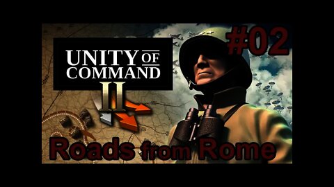 Unity of Command II - Early Look 02 Roads from Rome