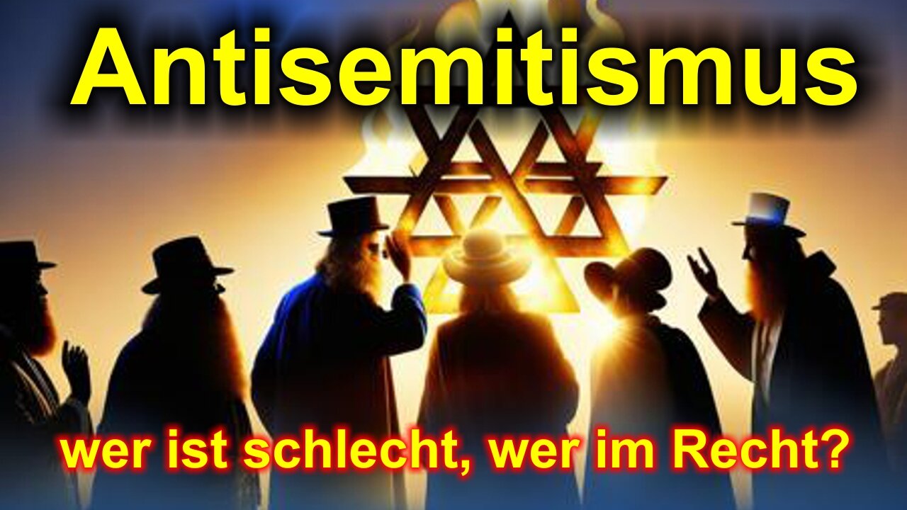 Antisemitismus: Wer ist schlecht, wer im Recht?