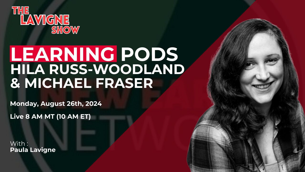 Learning Pods w/ Hila Russ-Woodland & Michael Fraser