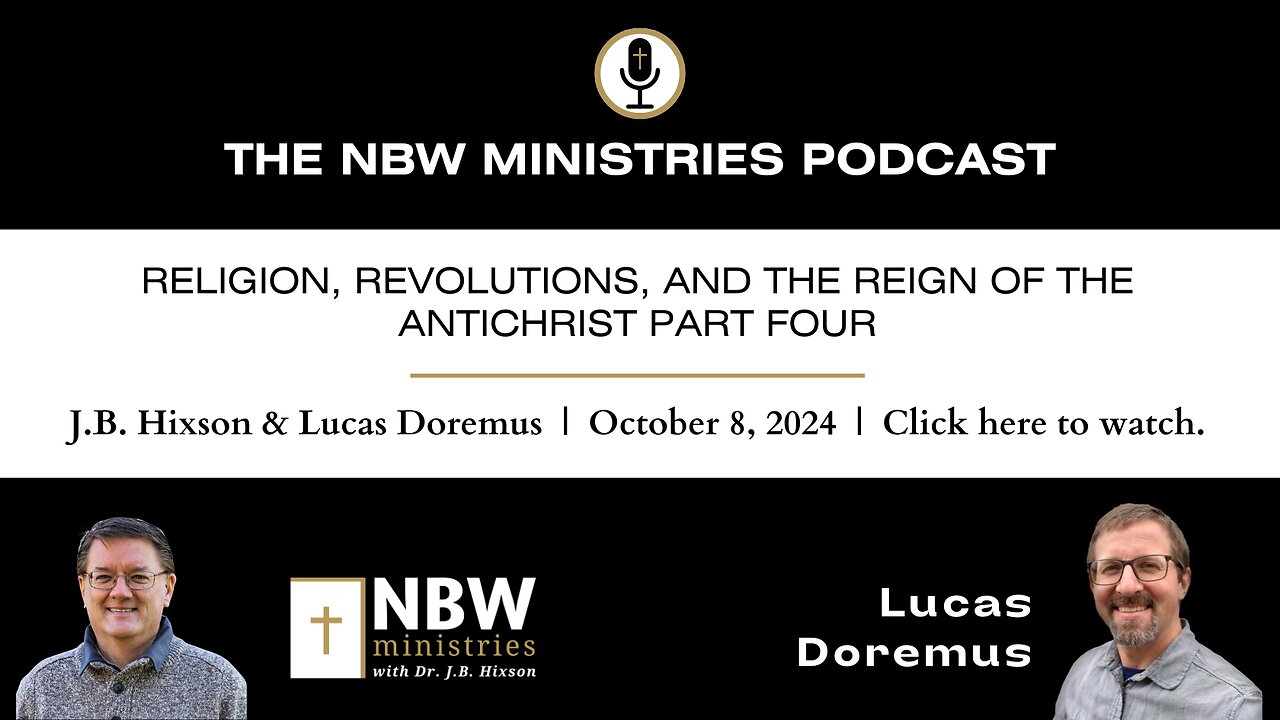 1035. Religion, Revolutions, and the Reign of the Antichrist (Part Four)