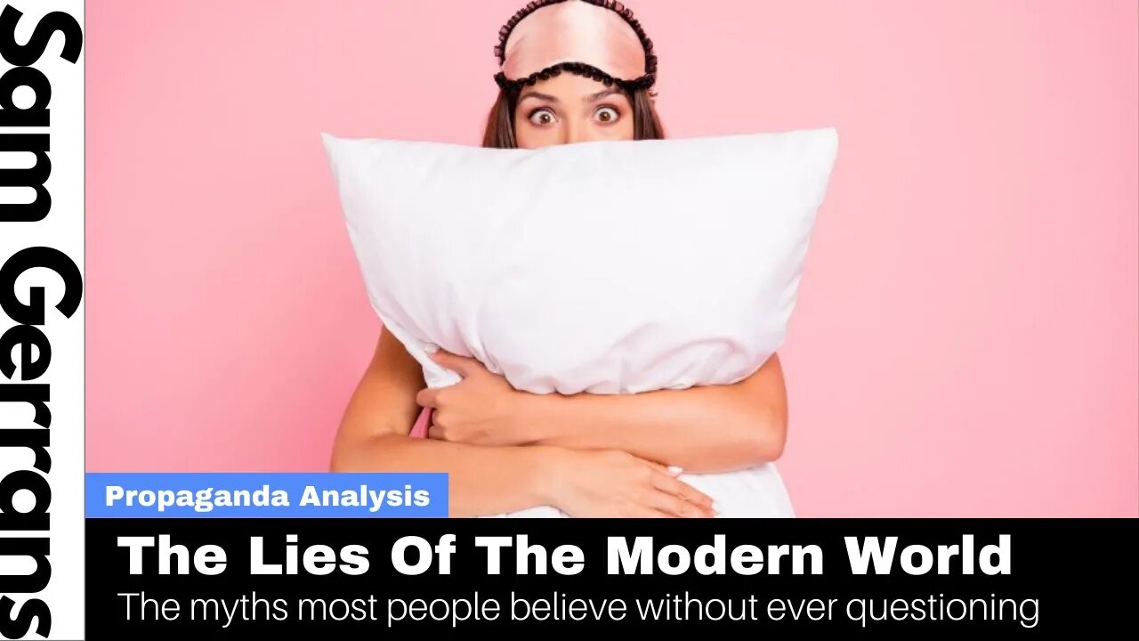 The Lies Of The Modern World: The Myths Most People Believe Without Ever Questioning