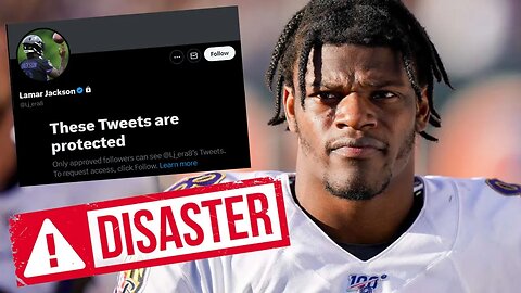 Ravens Lamar Jackson Situation Keeps Getting WORSE | Goes PROTECTED On Twitter After Controversy