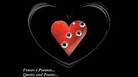 You shoot at my heart, the love I had, just die! [Quotes and Poems]