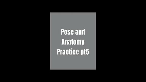"Mastering Pose & Anatomy: EP5
