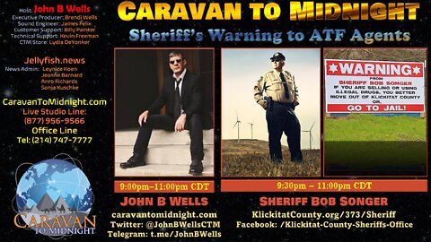 Sheriff's Warning to ATF Agents - John B Wells LIVE
