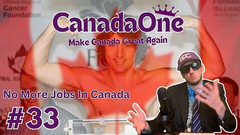 Another Terrible Job Report - CanadaOne Ep33
