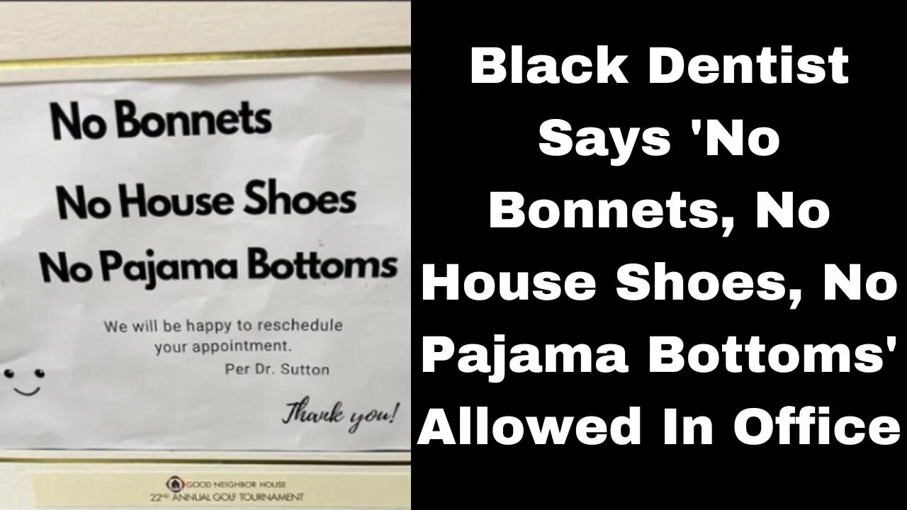 |NEWS| Black People Have A Problem With This Dentist Dresscode