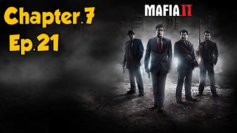 Mafia 2-Full Playthrough w/Tailsly[Ep.21]Chapter 7 - In Loving Memory of Francesco Potenza