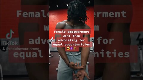 Female empowerment in a nutshell 👑