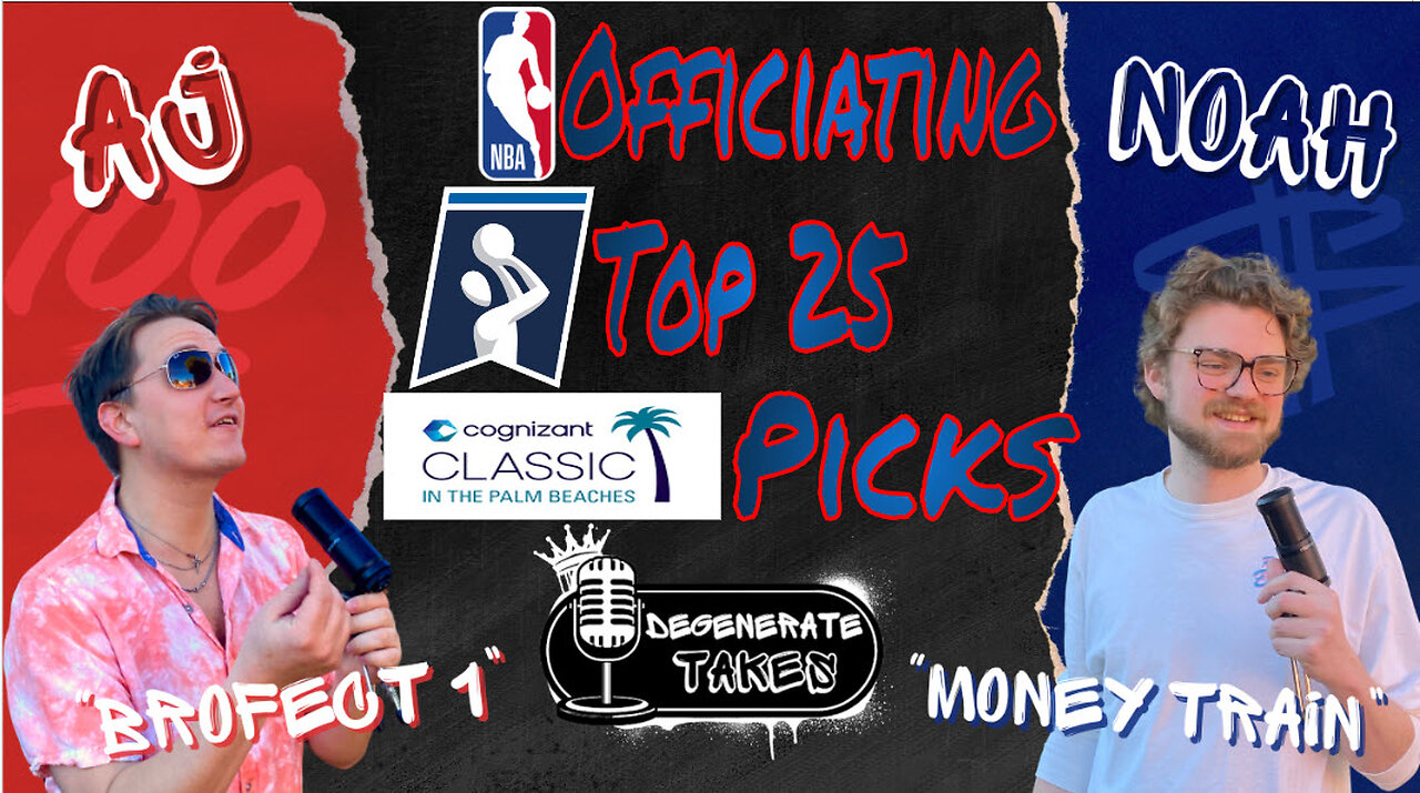 Cognizant Classic Picks, CBB Top 25 Breakdown & MORE!