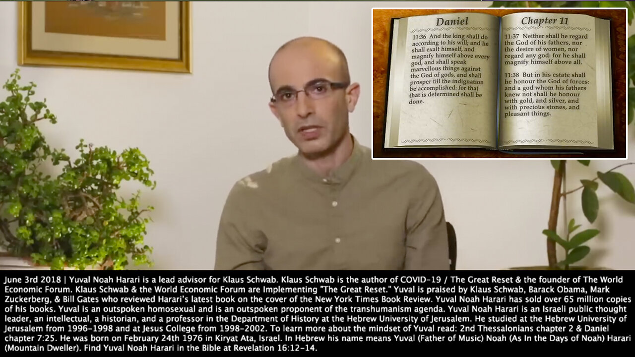 Yuval Noah Harari | "As a Gay Man It Is Crucial to Know the Difference Between Stories Invented By Man & Reality. The Same Ability Is Also Crucial for Scientific Research. Anything That Exists Is Natural." 7/3/2018 + Daniel 11