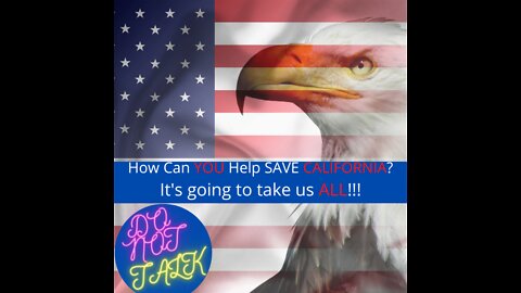 How can YOU SAVE CALIFORNIA?
