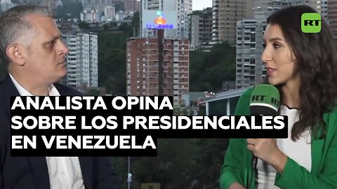 Analista opina sobre los comicios presidenciales en Venezuela