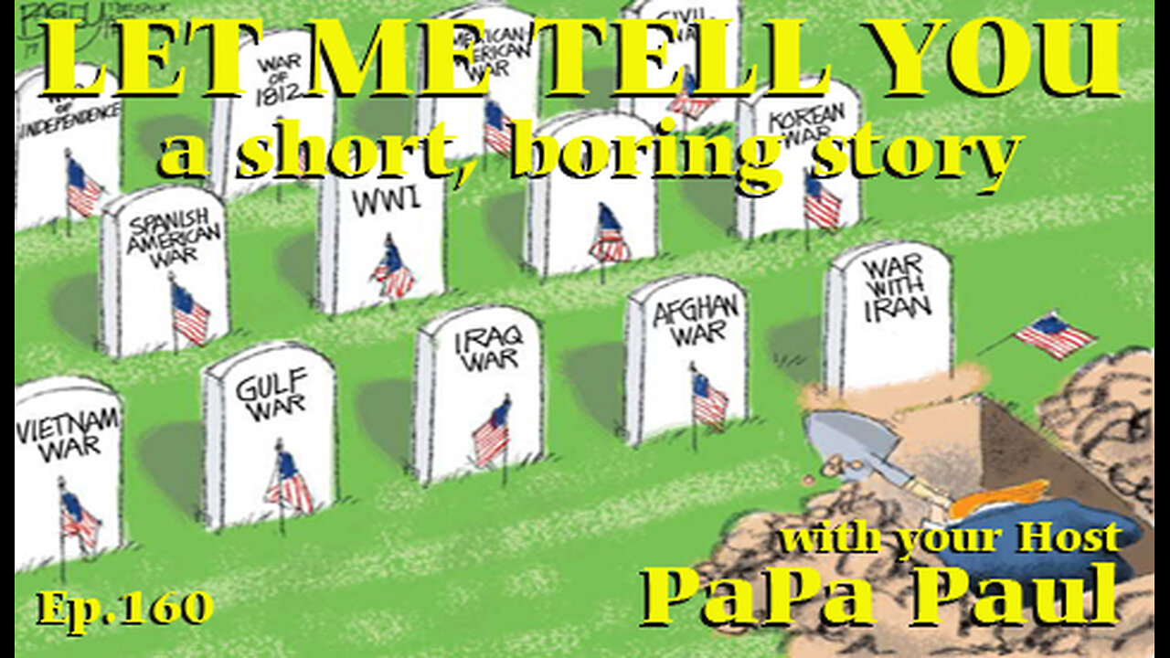 LET ME TELL YOU A SHORT, BORING STORY EP.160 (False Flags/Head Strong/Tribute to Attenborough)