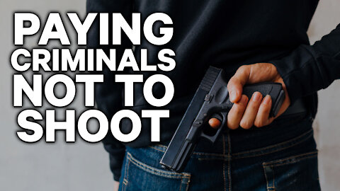 Paying Criminals Not to Shoot People | Dumbest Bill in America