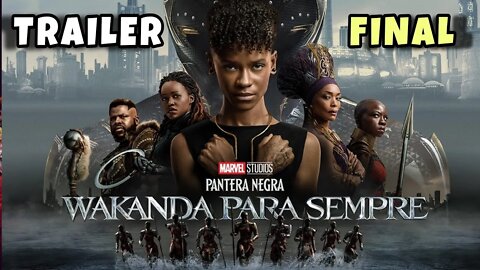 Trailer final Pantera Negra 2 - Dublado