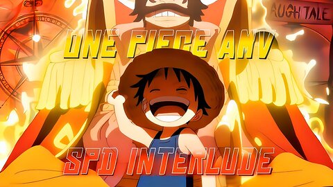 One Piece「AMV/EDIT」| SDP Interlude - 4K 🎬✨