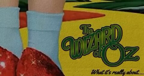 The wizard of Oz. What it is really about