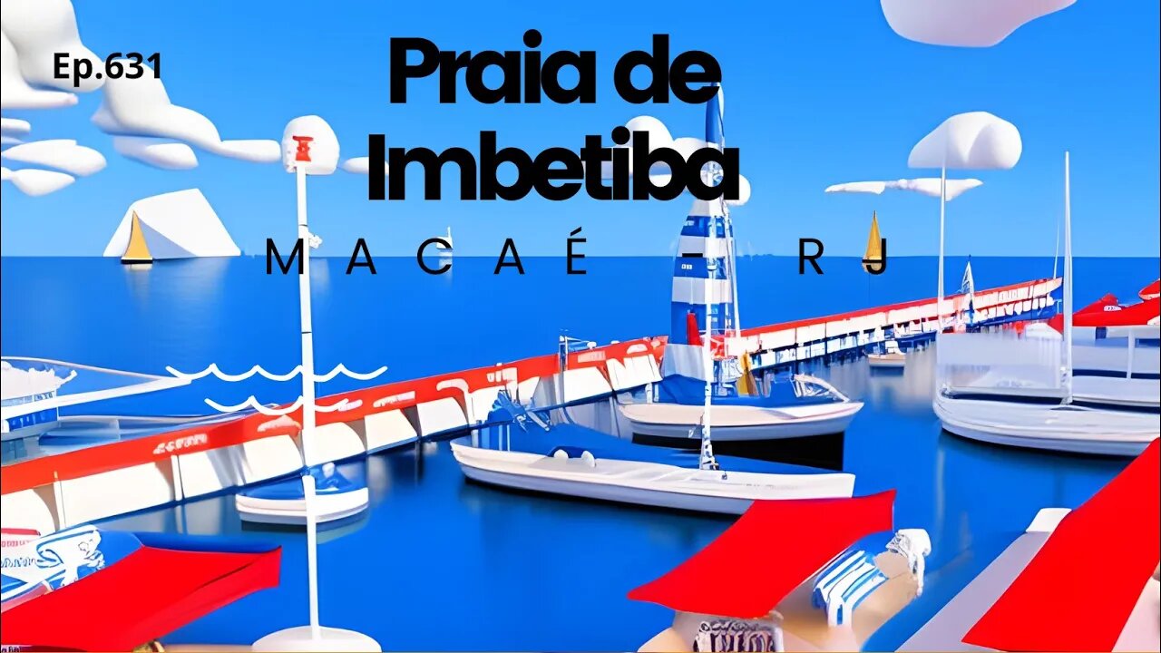 #631 - Praia de Imbetiba - Macaé (RJ) - Expedição Brasil de Frente para o Mar