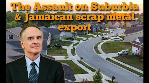 Jared Taylor || The assault on Suburbia & Jamaican scrap metal export
