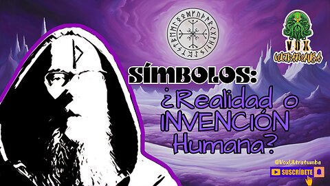 Símbolos: ¿Realidad o INVENCIÓN Humana?