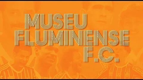 VOCÊ NO NOVO MUSEU FLUMINENSE F.C.