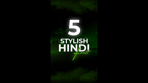 Top 5 Best Stylish HINDI Fonts