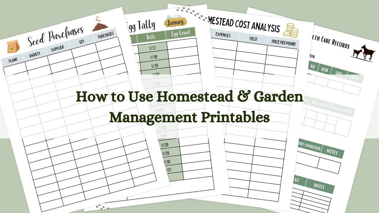How to Use Homestead & Garden Management Printables