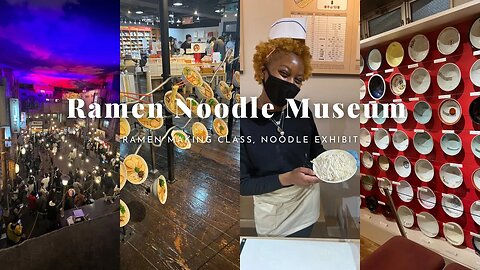 Ramen Noodle Museum | Cooking Class, Ramen Exhibit etc.