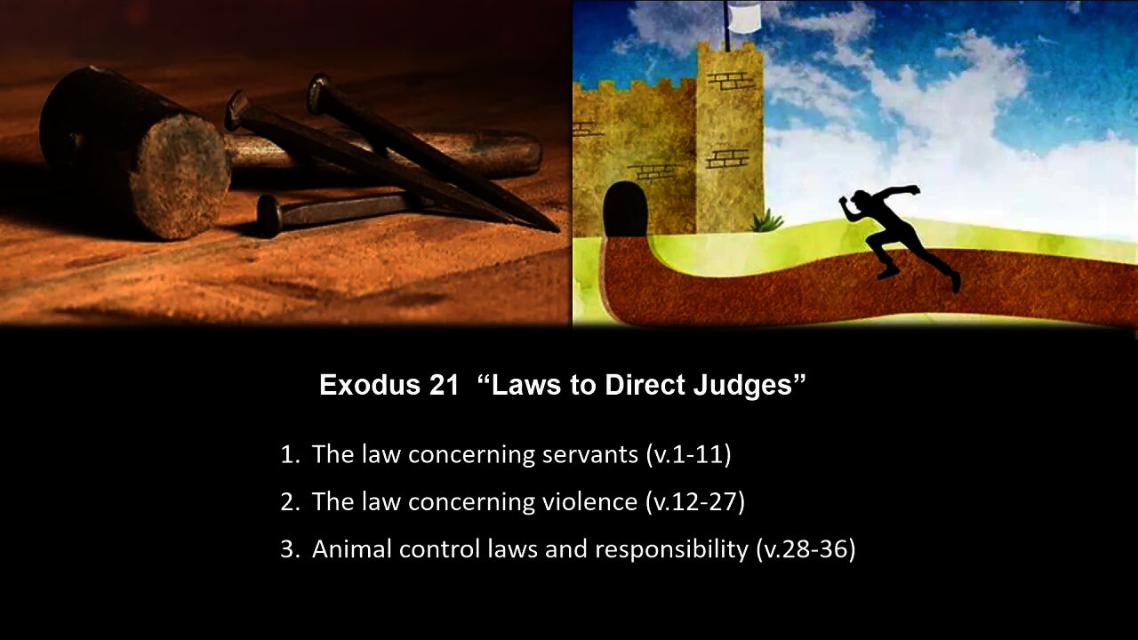 Exodus 21 “Laws to Direct Judges” - Calvary Chapel Fergus Falls