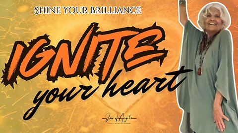 Ignite Your Heart