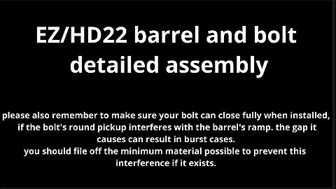 EZ/HD22 detailed barrel and bolt guide