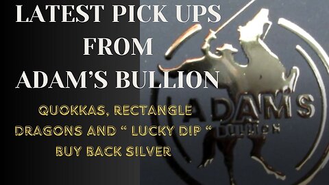 Pick ups from Adam's Bullion.