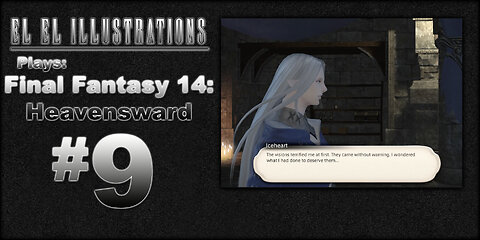 El El Plays Final Fantasy 14: Heavensward Episode 9: Ice Queen Sundae
