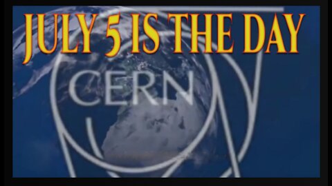 Afrer July 5, 2022 Things Are Getting Worse! Could be the end with CERN