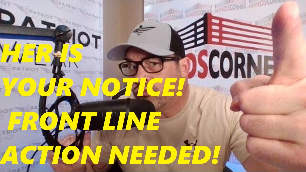 HER IS YOUR NOTICE! FRONT LINE ACTION NEEDED!