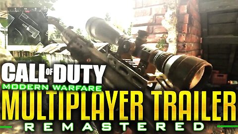 COD 4 "MODERN WARFARE Remastered" Multiplayer Reveal Trailer! Modern Warfare Remastered Multiplayer!