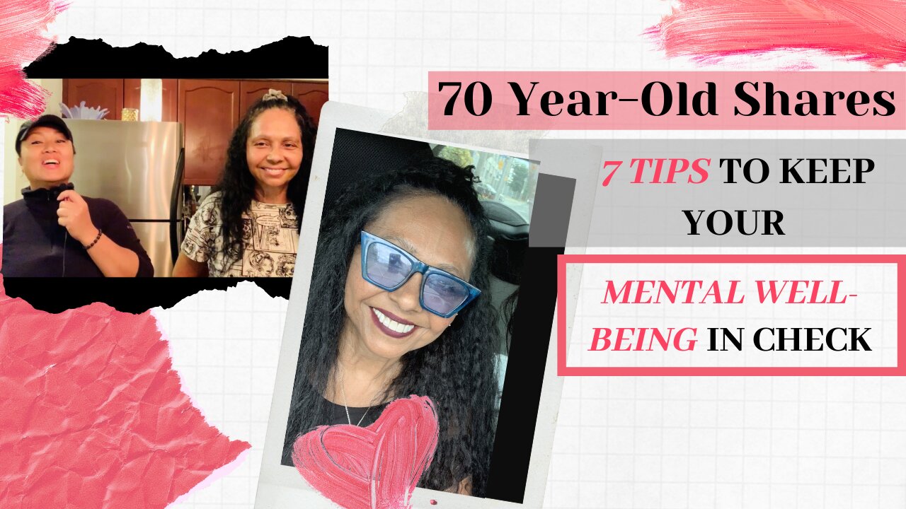70 Year-Old Shares 7 Tips For Keeping Mental Well-being in Check