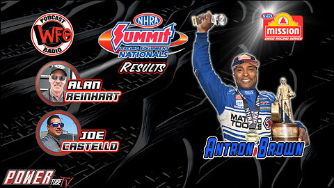 WFO with Joe Castello - Antron Brown Joins WFO - Winner of Summit Racing Equipment NHRA Nationals