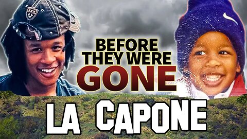 LA CAPONE - Before They Were Gone