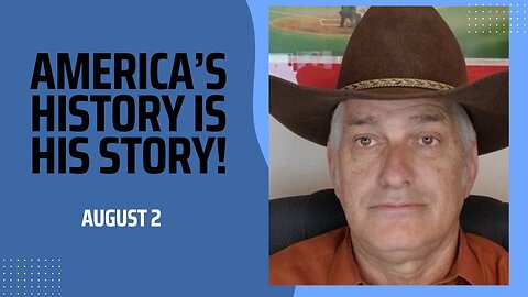 America's History is His Story! (August 2)