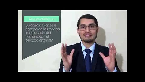 El pecado original, respuestas Apologéticas con Dante Urbina.