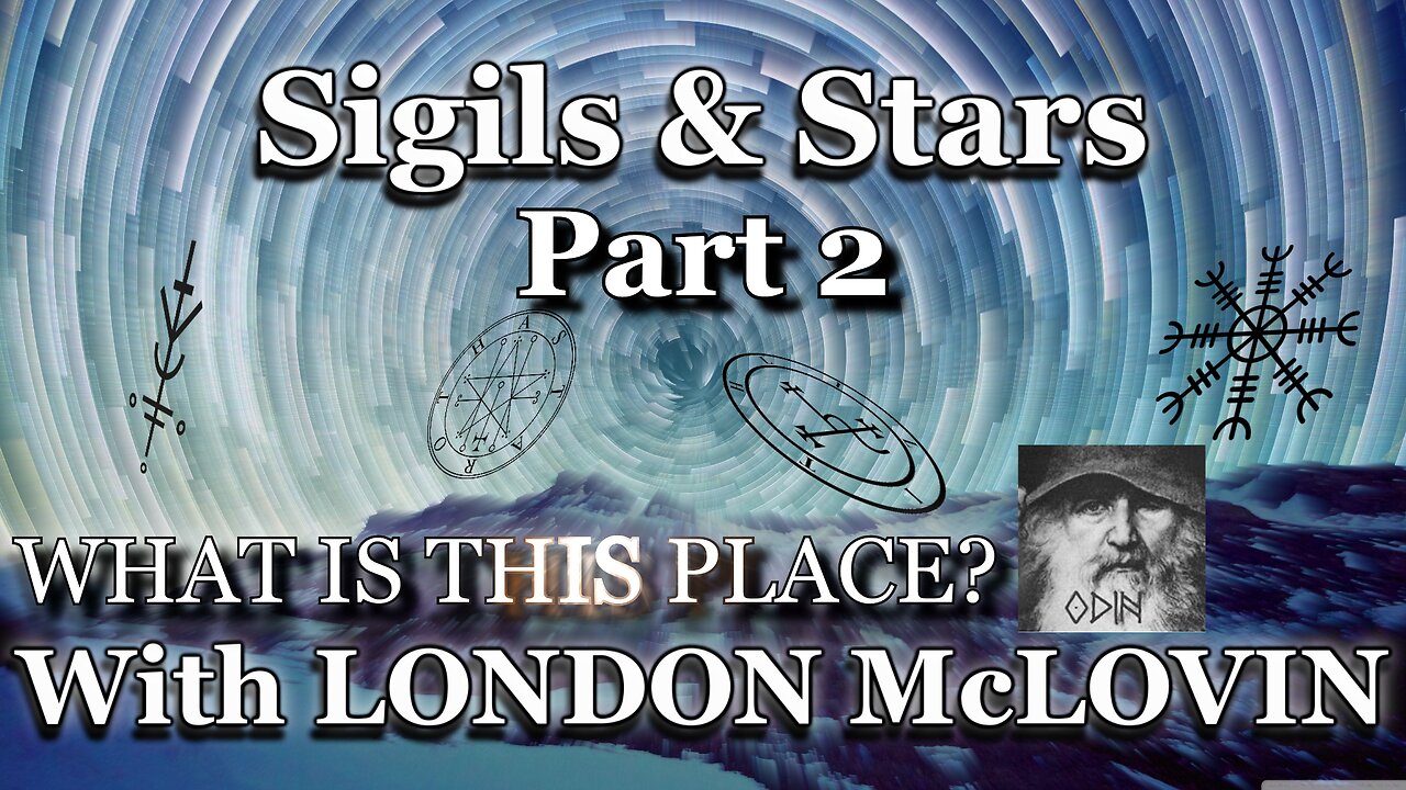 Sigils & Stars Part 2- What Is This Place with London Mclovin