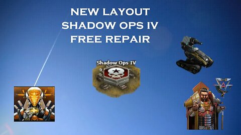 War Commander - (New Layout) Shadow Ops IV - Free Repair
