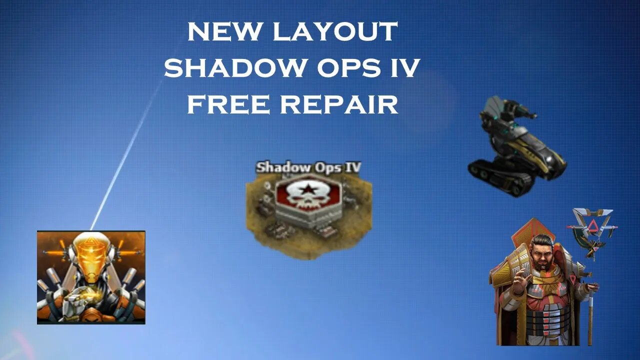 War Commander - (New Layout) Shadow Ops IV - Free Repair