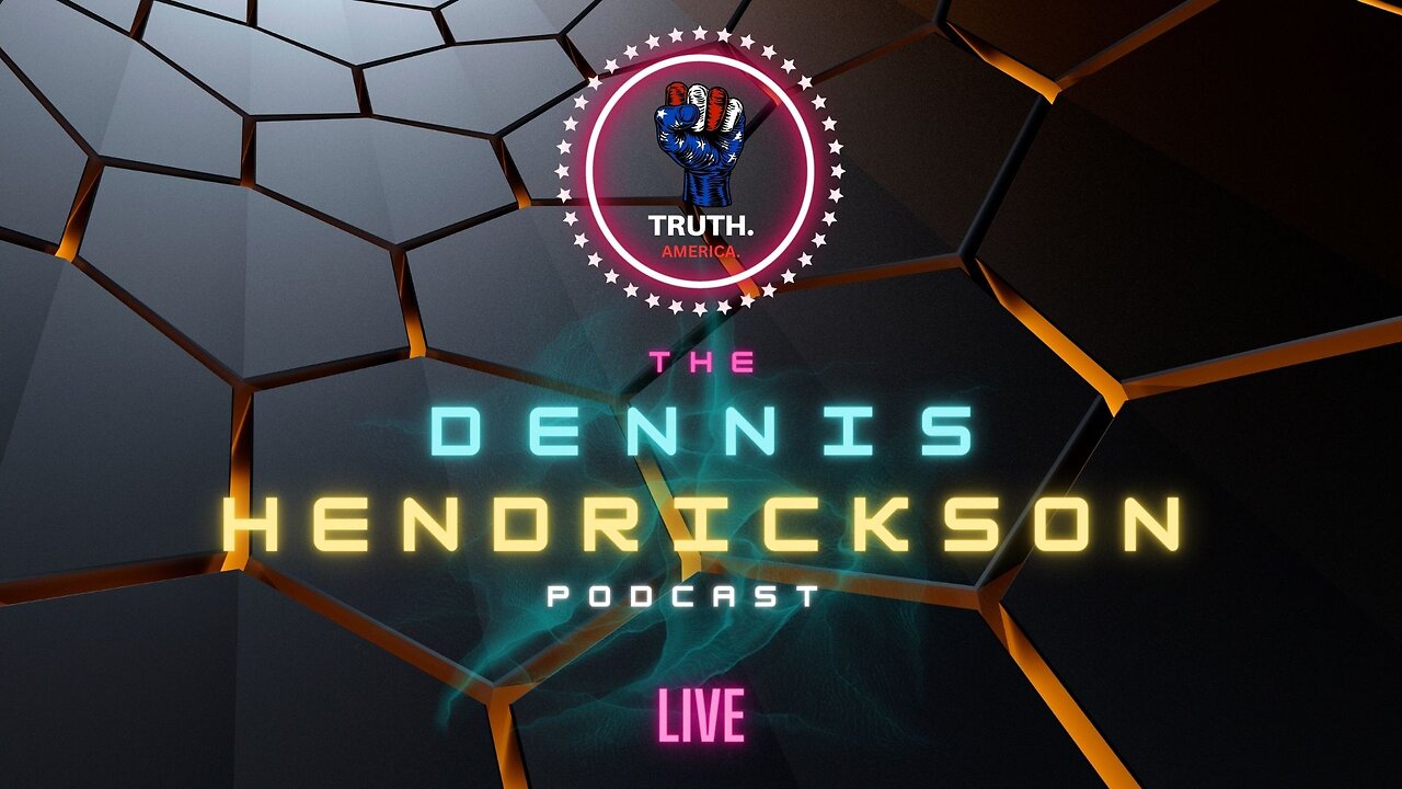 DNC Coverage 9PM Dennis Hendrickson-Truth America LIVE