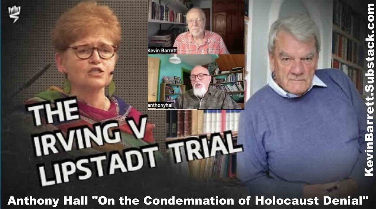 Anthony Hall "On the Condemnation of Holocaust Denial"