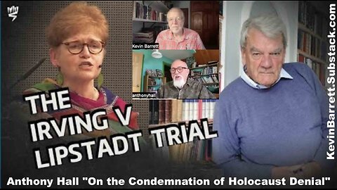Anthony Hall "On the Condemnation of Holocaust Denial"