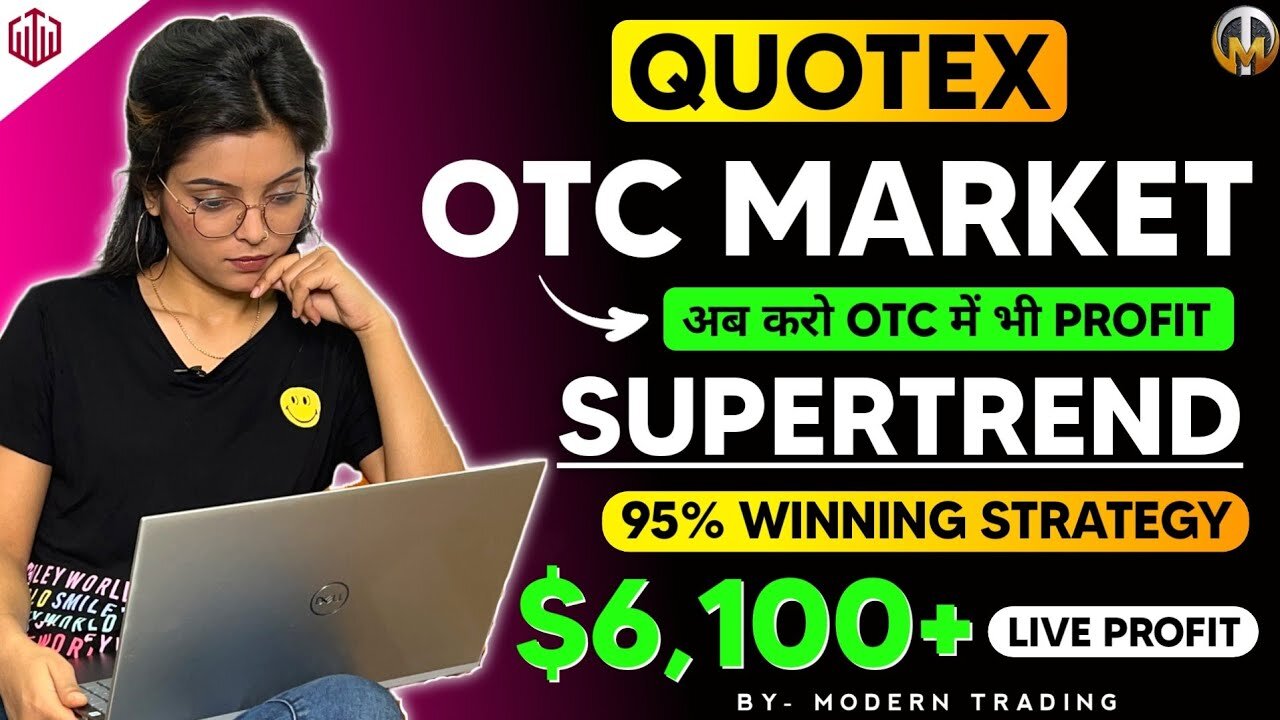 $6100+ PROFIT by using SUPERTREND on OTC/REAL MARKET #quotex